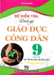 ĐỀ KIỂM TRA ĐÁNH GIÁ GIÁO DỤC CÔNG DÂN LỚP 9 (Dùng kèm SGK Kết nối tri thức)